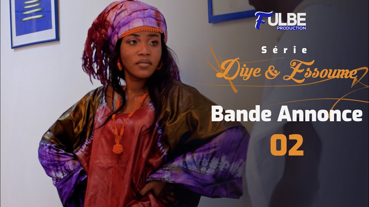 Série DIYE et ESSOUME Episode 02 Bande Annonce