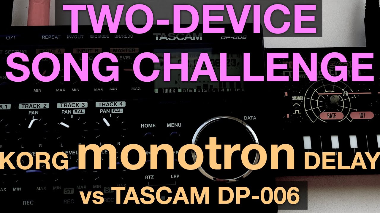 Monotron Delay vs Tascam DP 006