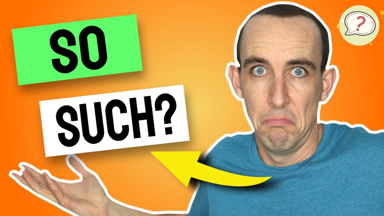 Such v So | So Much v So Many | Such As [English Grammar Lesson]