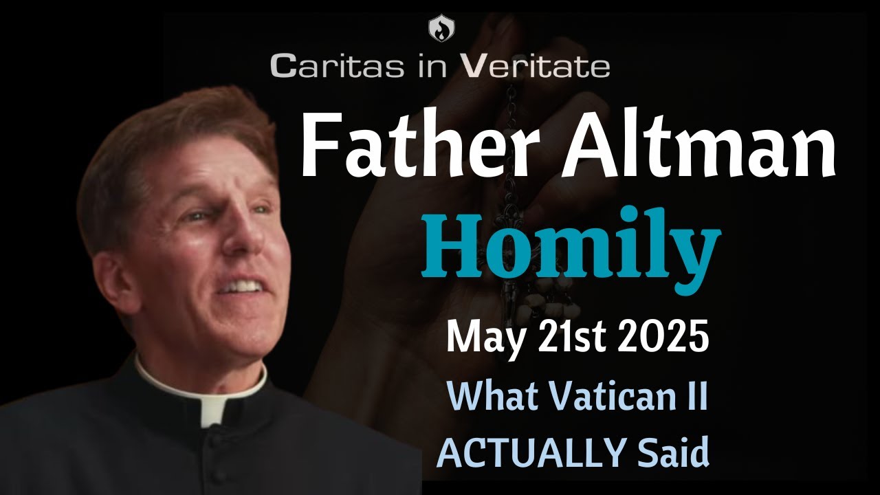 Father James Altman Homily - What Vatican II Actually Said