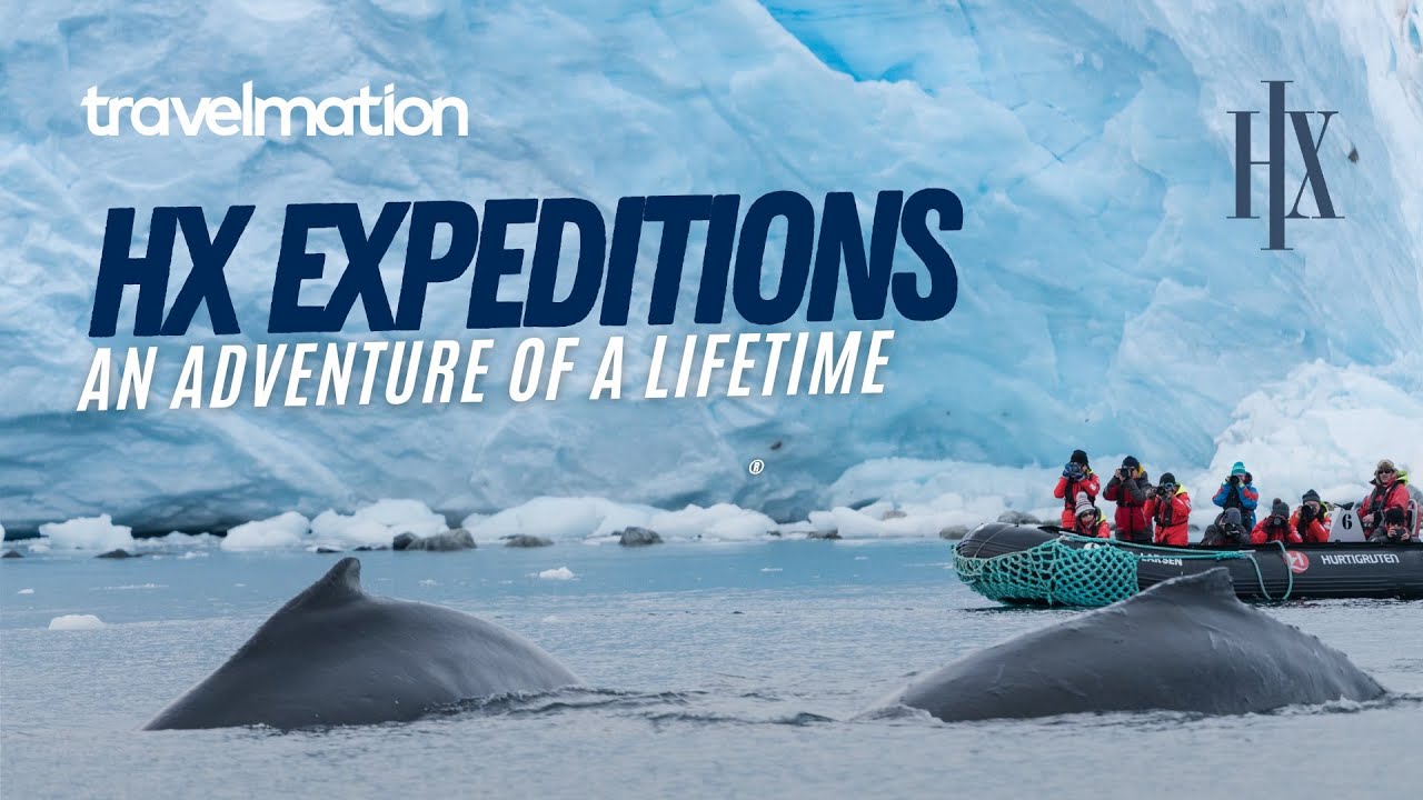 HX Expeditions: An Adventure of a Lifetime
