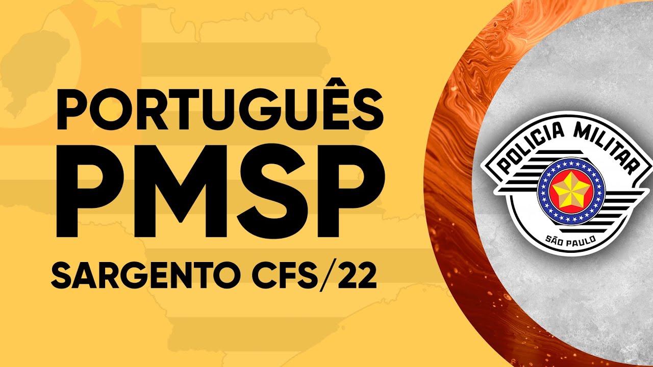 AULA DE PORTUGUÊS - PMSP SARGENTO 2022 (VUNESP)