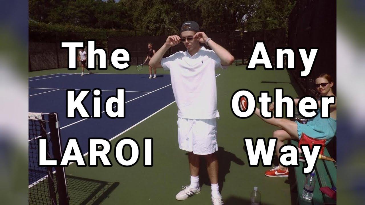 The Kid LAROI - Any Other Way (Unreleased)