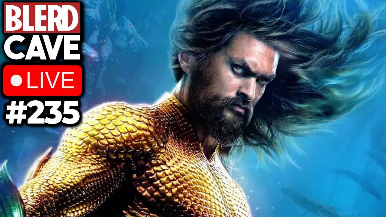THE BLERD CAVE #235: AQUAMAN AND THE LOST KINGDOM REVIEW + MORE