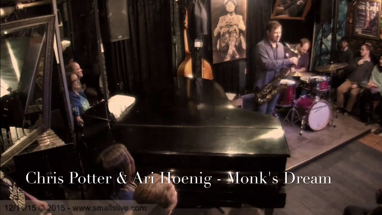 Chris Potter & Ari Hoenig live at Smalls NYC - Monks dream
