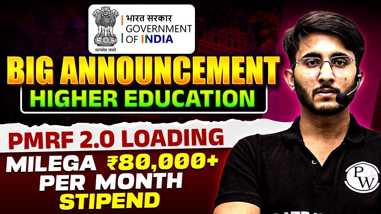 Govt Of India Big Announcement | PMRF 2.0 | Prime Minister Research Fellowship | Complete Details