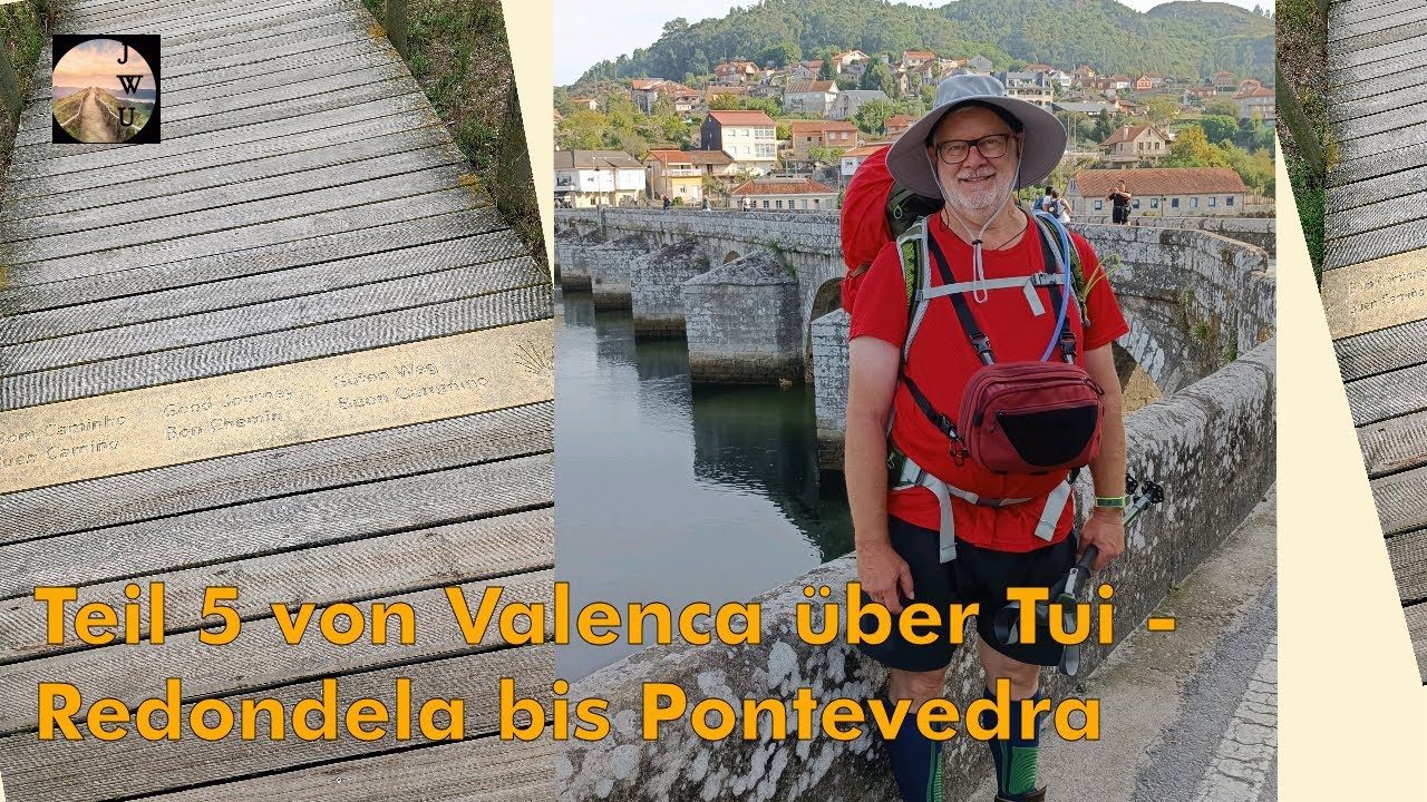 Portugiesischer Jakobsweg Teil 5/7 Von Valenca bis Pontevedra
