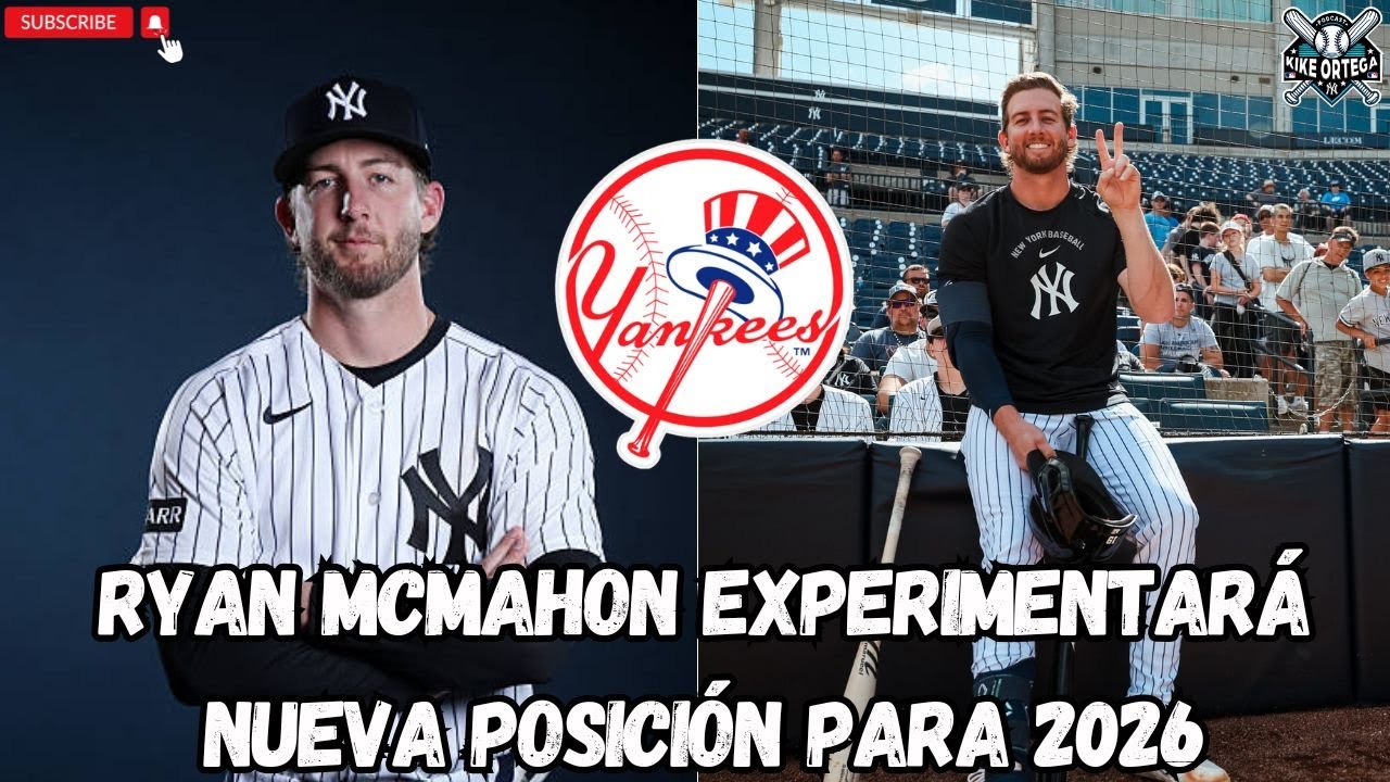 YANKEES buscará CAMBIO IMPORTANTE con RYAN MCMAHON para MLB 2026 | Noticias Rumores Yankees