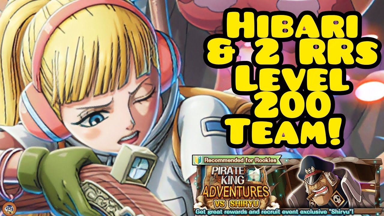 HIBARI & 2 RRs TEAM vs PKA Shiryu LEVEL 200 FC Garp/Coby [OPTC]