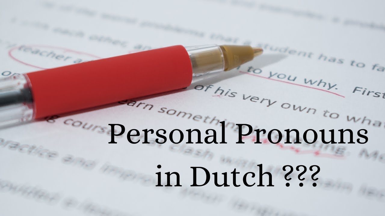 Dutch Round 1  : personal pronouns