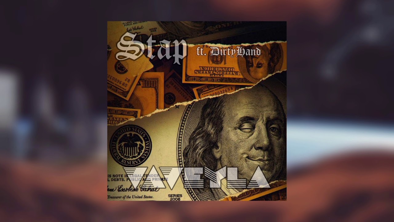 Stap - VAVEYLA (ft. Dirty) [orijinal]