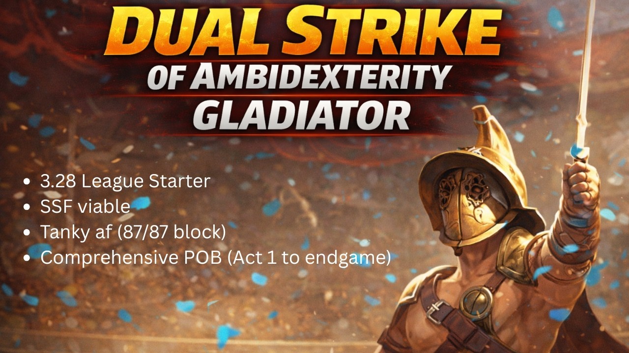 3.28 League Starter - Dual Strike of Ambidexterity Gladiator (SSF/Trade)