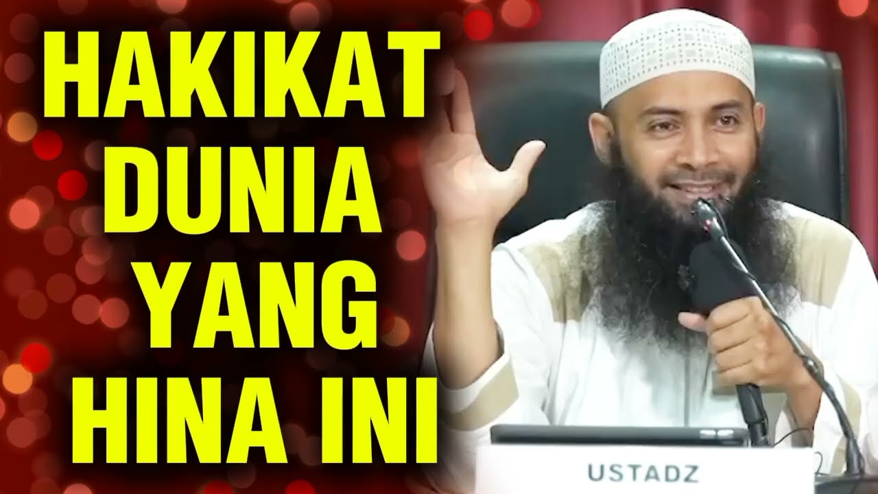 HAKIKAT DUNIA YANG HINA INI || Ustadz Syafiq Riza Basalamah 