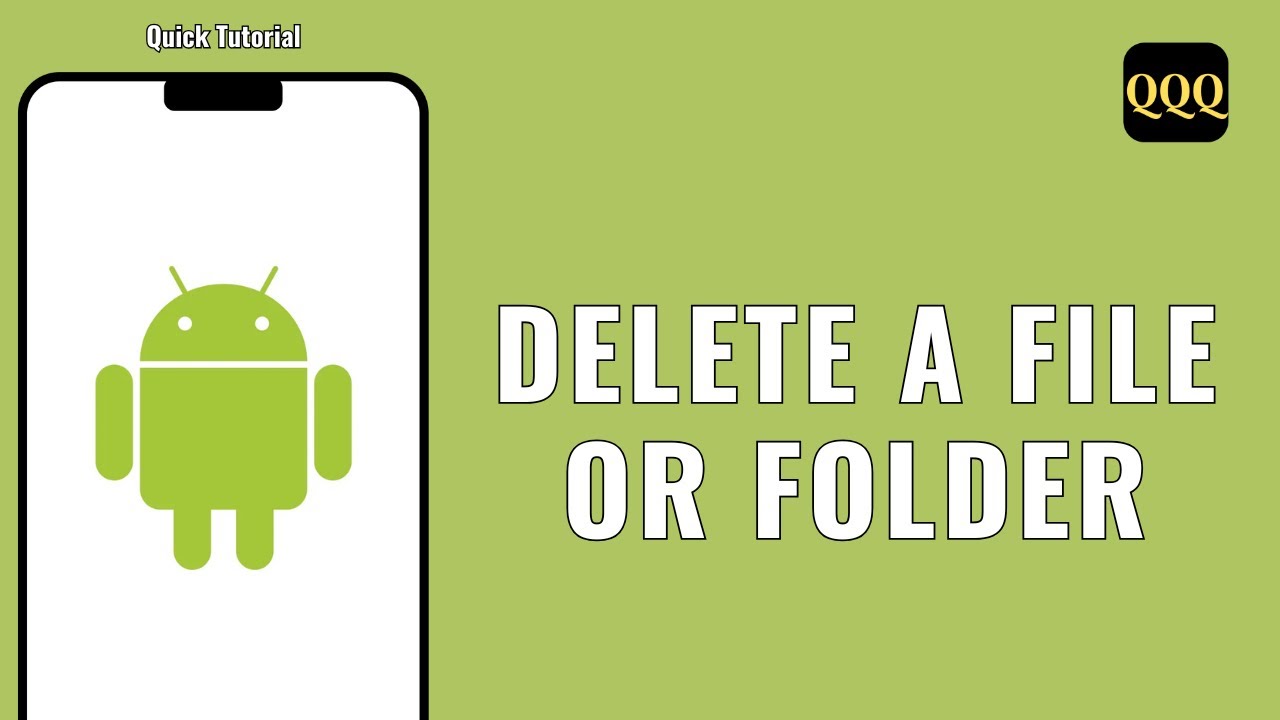 HOW TO DELETE A FILE OR FOLDER IN ANDROID