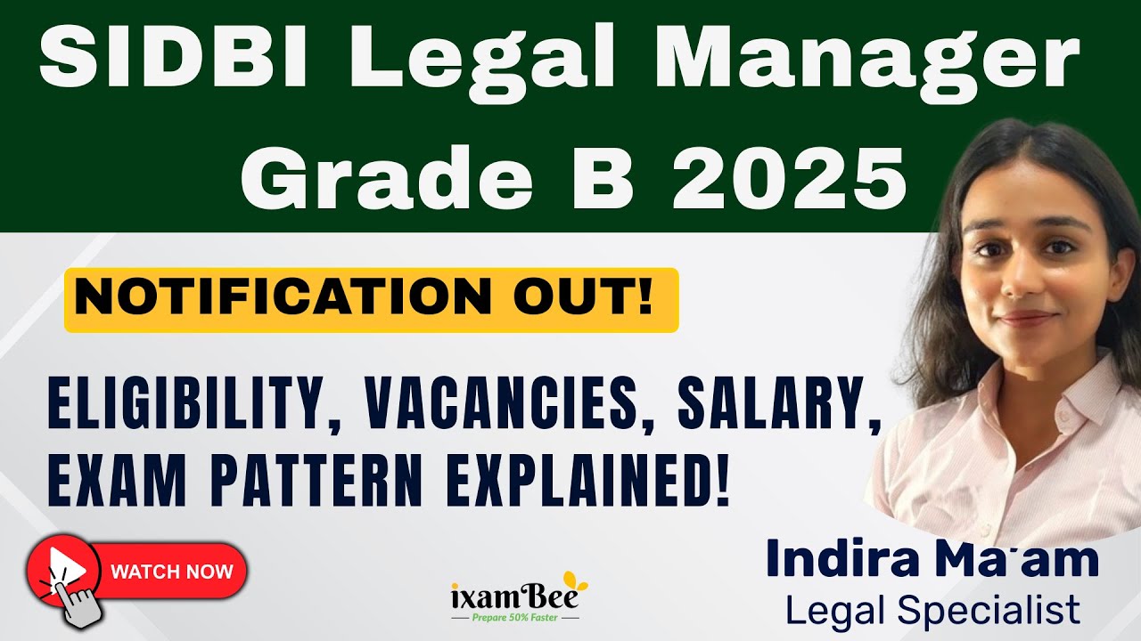 SIDBI Legal Manager Grade B 2025 Notification Out, Eligibility, Vacancies, Exam Pattern Explained!