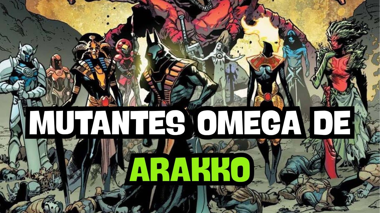 🔥 Todos los Mutantes nivel Omega de Arakko, el planeta mutante de Marvel