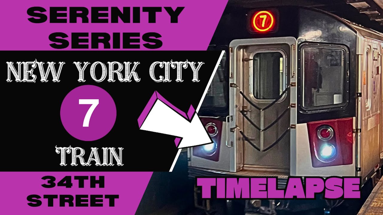 NYC Subway Serenity Series 7 train (Night Voyage to 34th Street) Timelapse