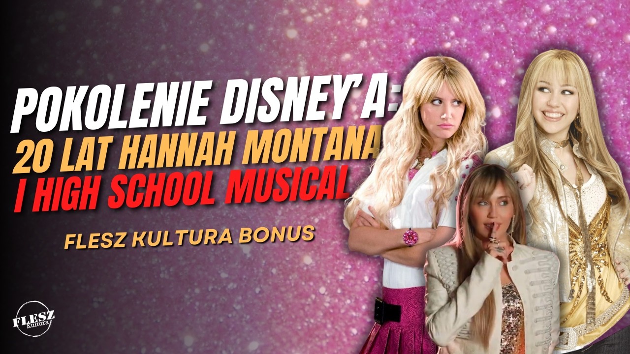 20 lat Hannah Montana i High School Musical | Flesz Kultura Bonus