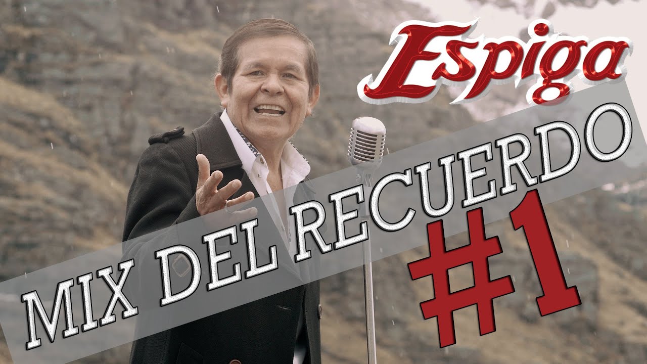 ESPIGA- Mix del recuerdo #1-Tributo a Los Iracundos #1 | Videoclip ESTRENO 2024
