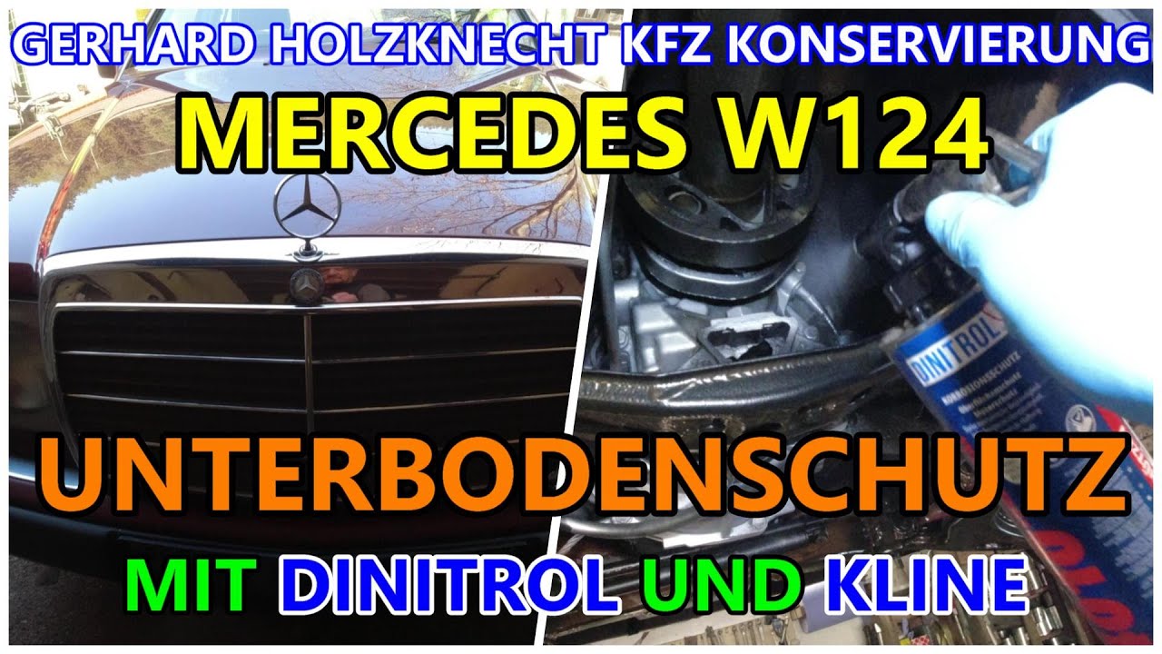 Mercedes W124 Unterbodenschutz mit Dinitrol High Performance Wachs