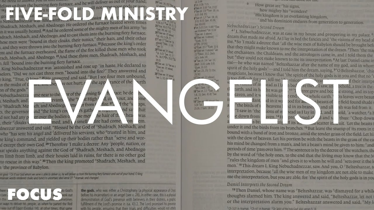 Focus: Five Fold Ministry - Evangelist