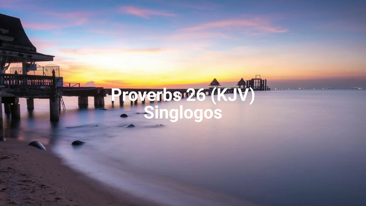 Proverbs 26 - (KJV)|Singlogos