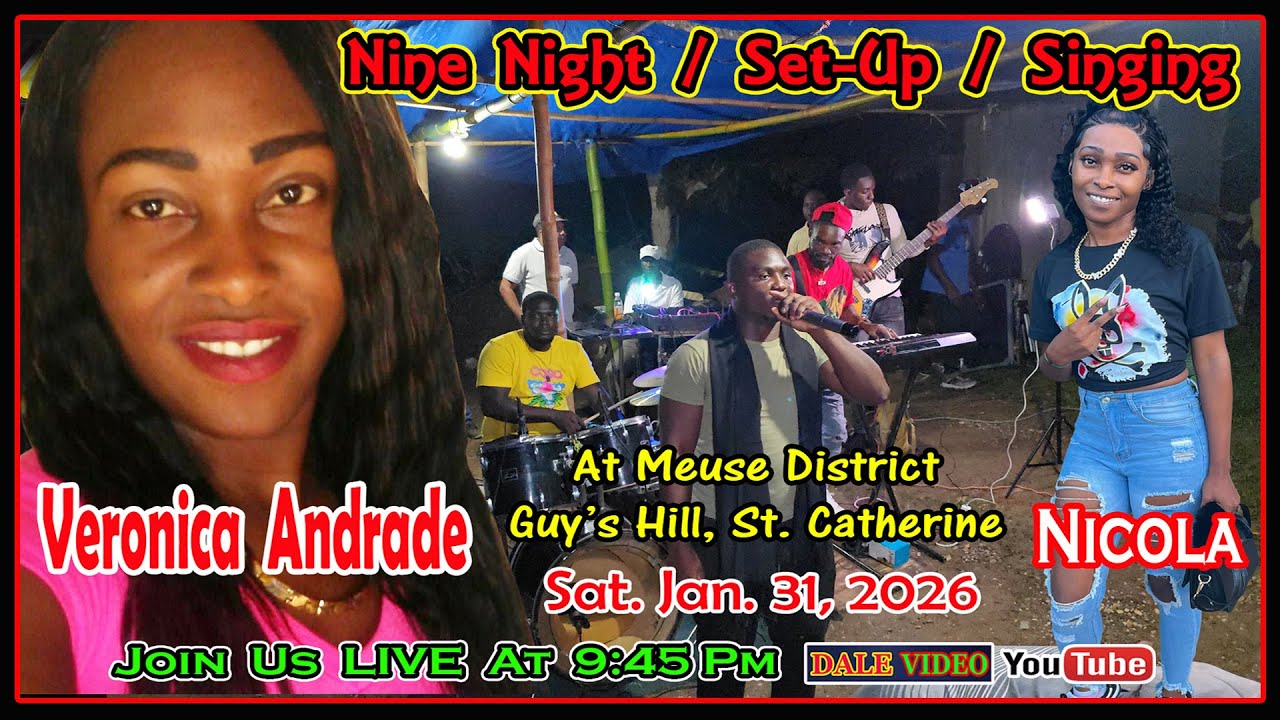 Veronica Andrade (Nicola) Setup, 9Night, Singing @Meuse Dist. Guy's Hill, St.Catherine Jan. 31, 2026