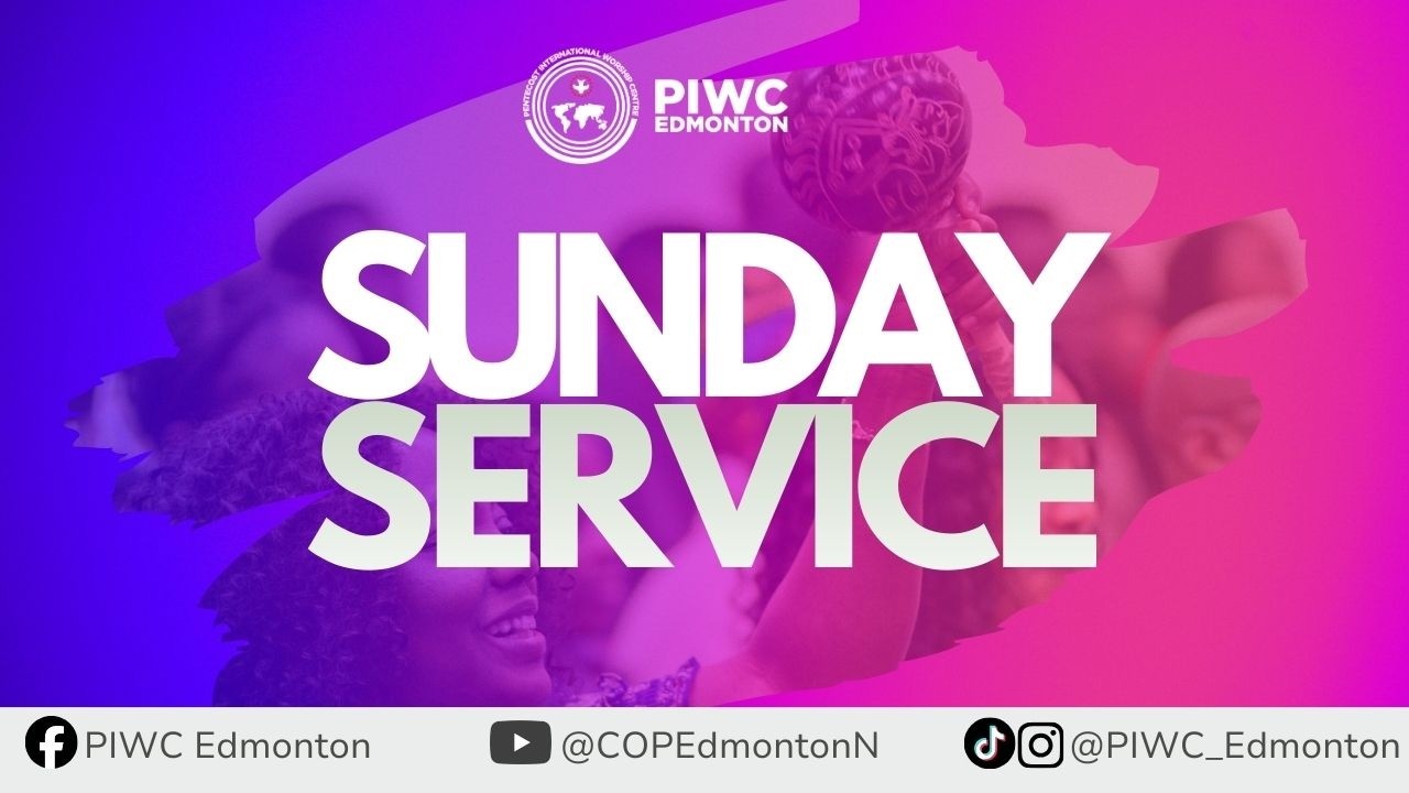 PIWC Edmonton || Sunday Service || 03/15/2026
