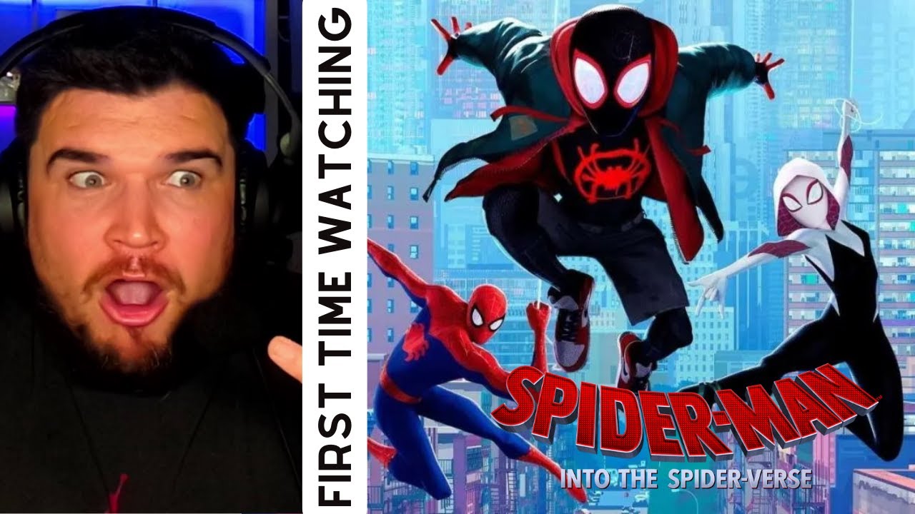 FIRST TIME WATCHING Spider Man : Into the SpiderVerse (2018)