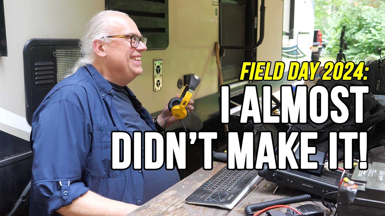 Last-Minute Rescue: ARRL Field Day 2024 Adventure! #Hamradio #FD2024
