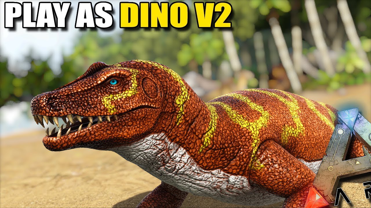 PLAY AS A DINO V2 IS HERE !! | ARK SURVIVAL EVOLVED