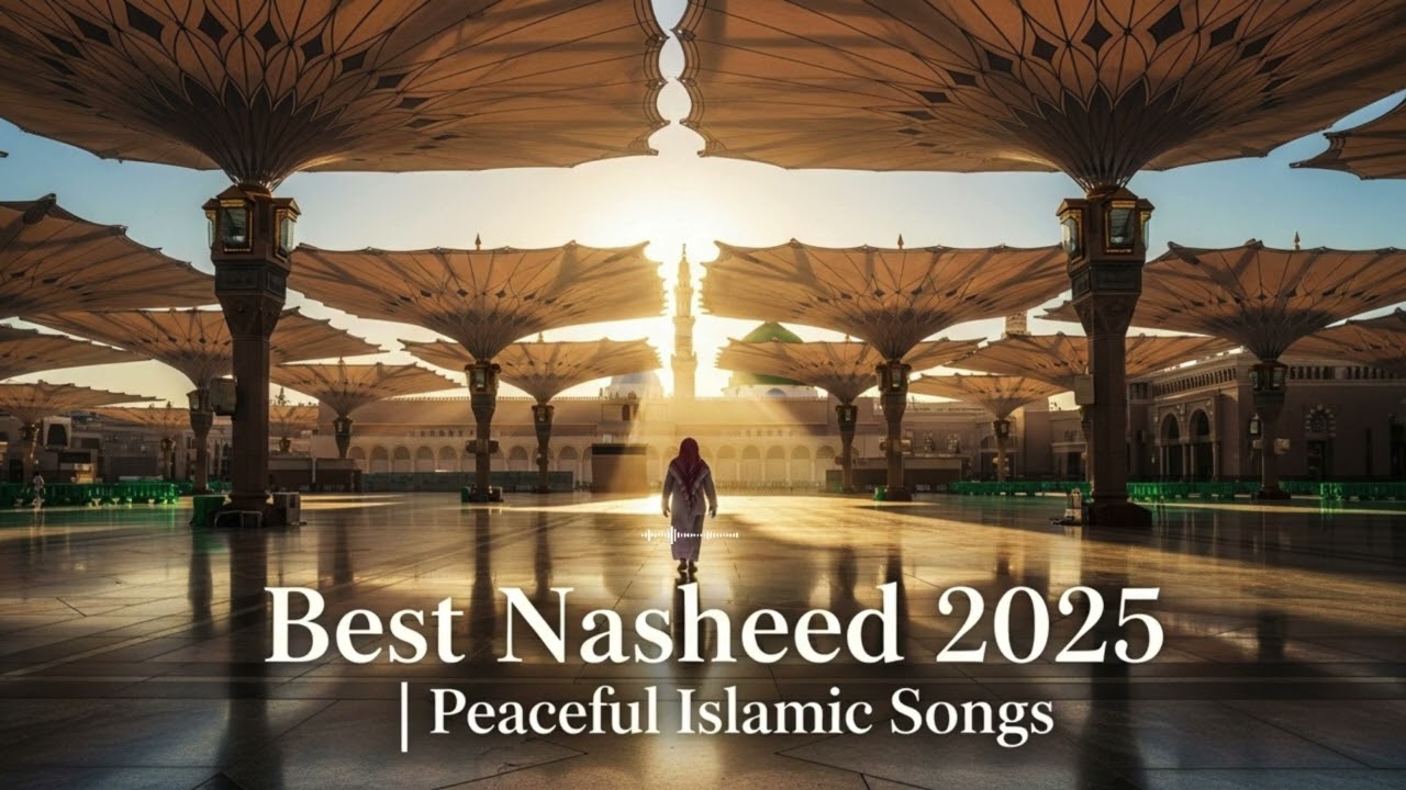 Best Nasheed 2025 🌙 | Peaceful & Serene Islamic Songs | روح الهدوء