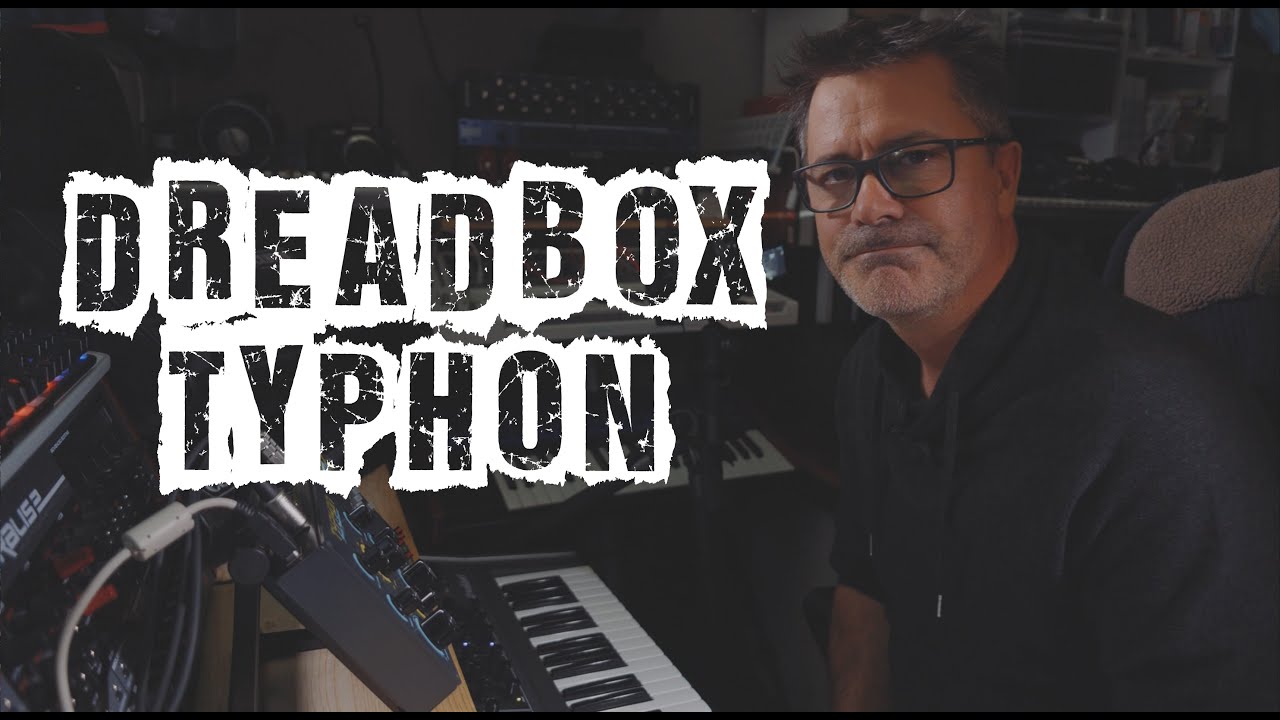 Dreadbox Typhon