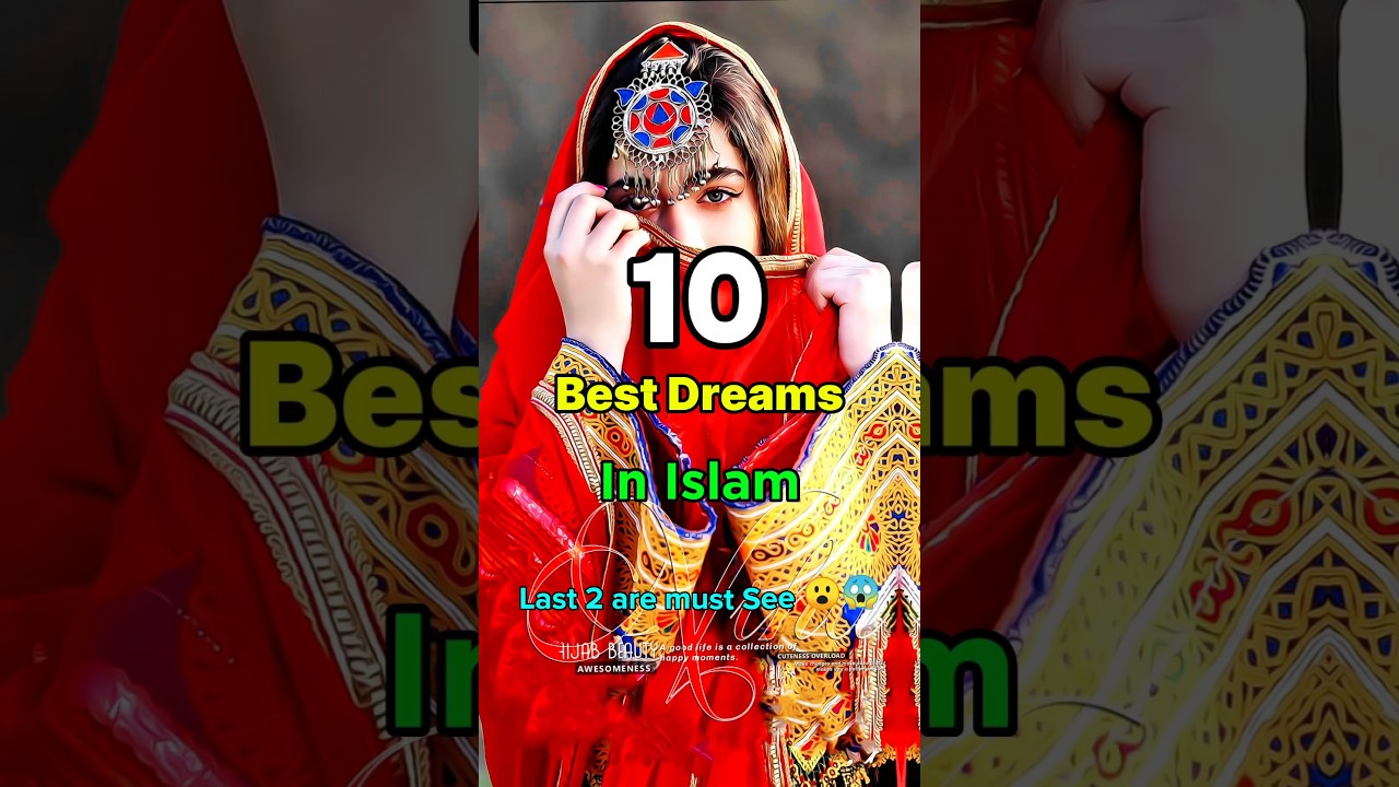 10 Best dreams in Islam #muslims #dreams