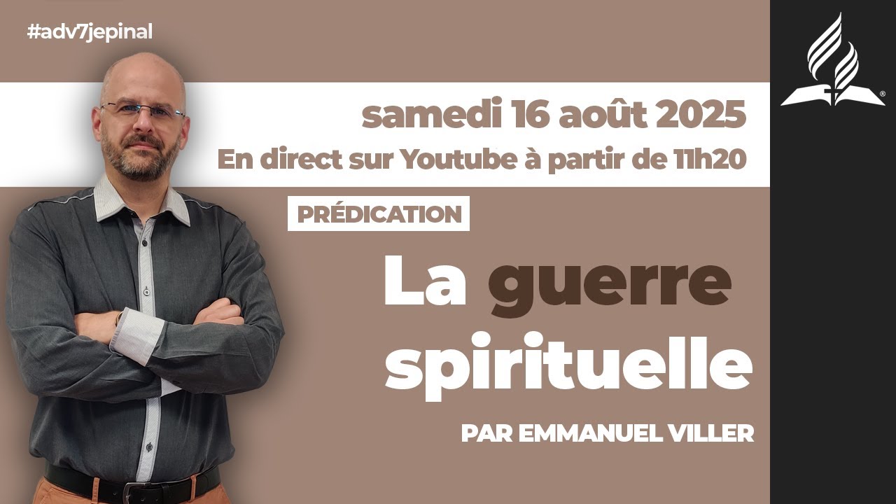 « La guerre spirituelle », sermon en direct par Emmanuel Viller - 16/08/2025