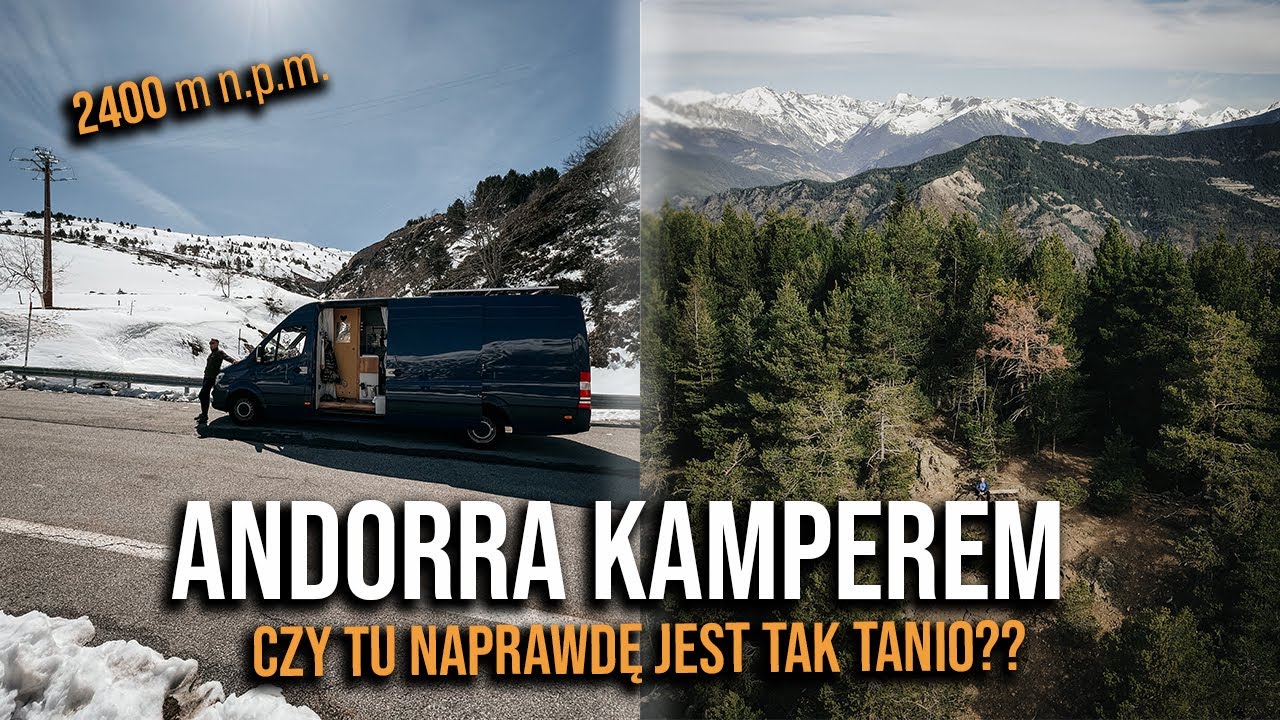 Podróż kamperem po Europie - Andorra | CENY| Miejscówki #84