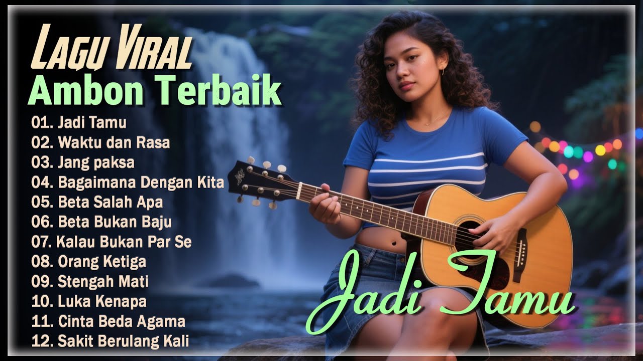 Jadi Tamu - Waktu Dan Rasa - Jang Paksa || TOP VIRAL Lagu Ambon 2026 Bikin Baper