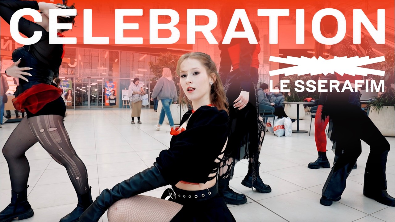 [ONE TAKE] LE SSERAFIM &mdash; Celebration | KPOP IN PUBLIC