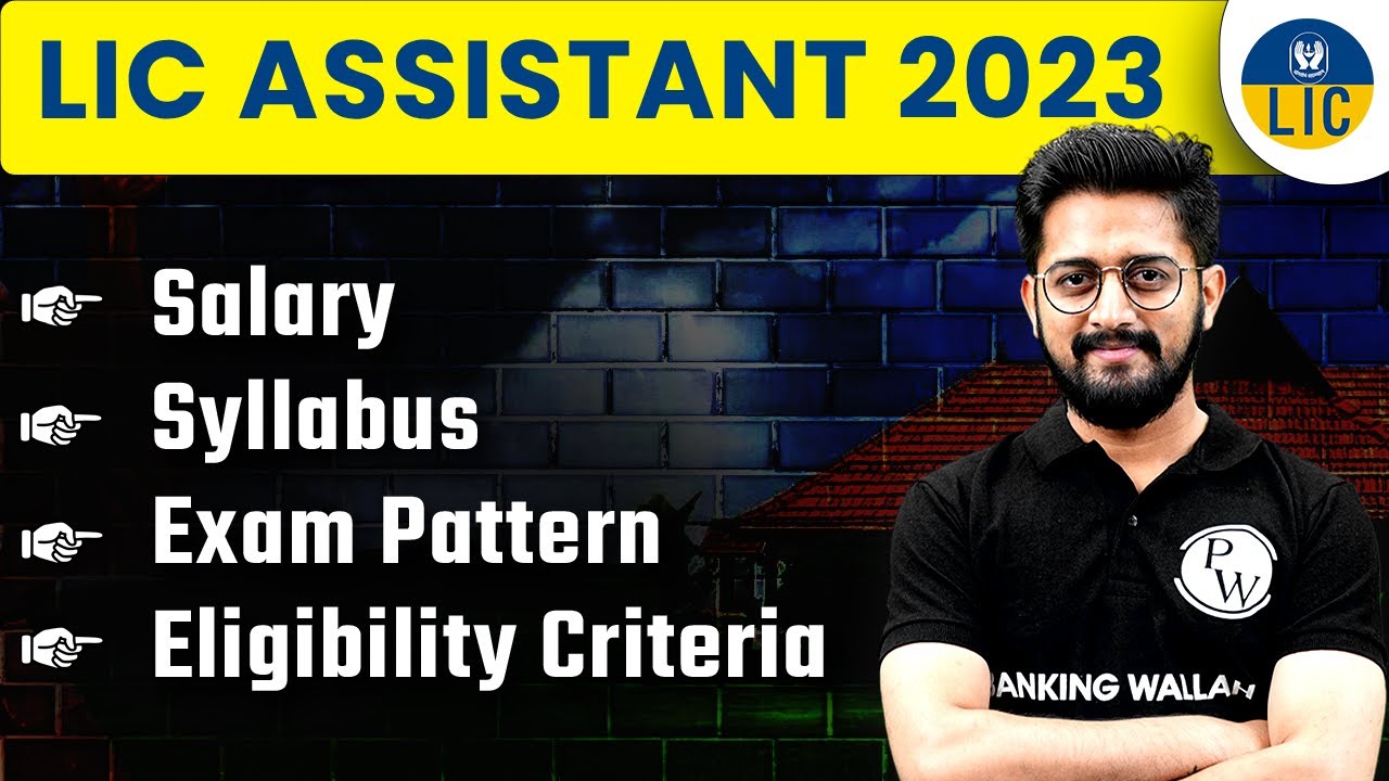 LIC Assistant Notification 2023 | LIC Assistant Salary, Syllabus, Exam Pattern, Eligibility