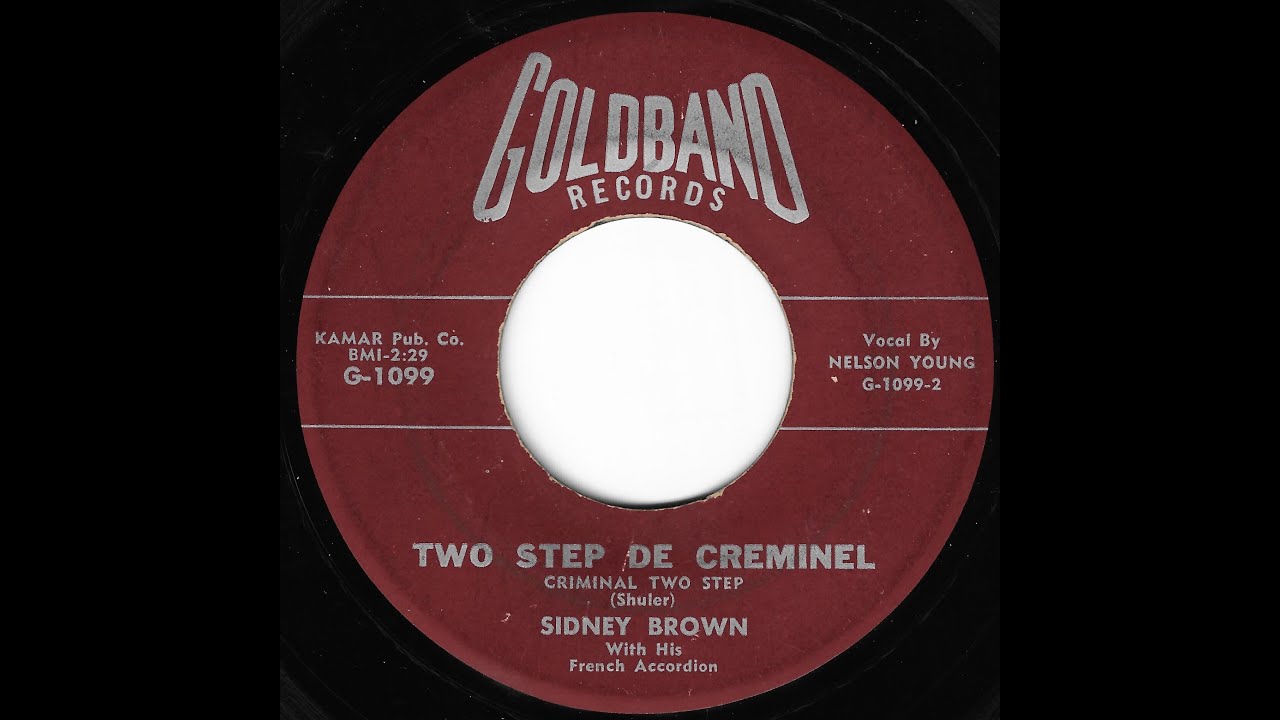 SIDNEY BROWN - TWO STEP DE CREMINEL (GOLDBAND G-1099) Cajun
