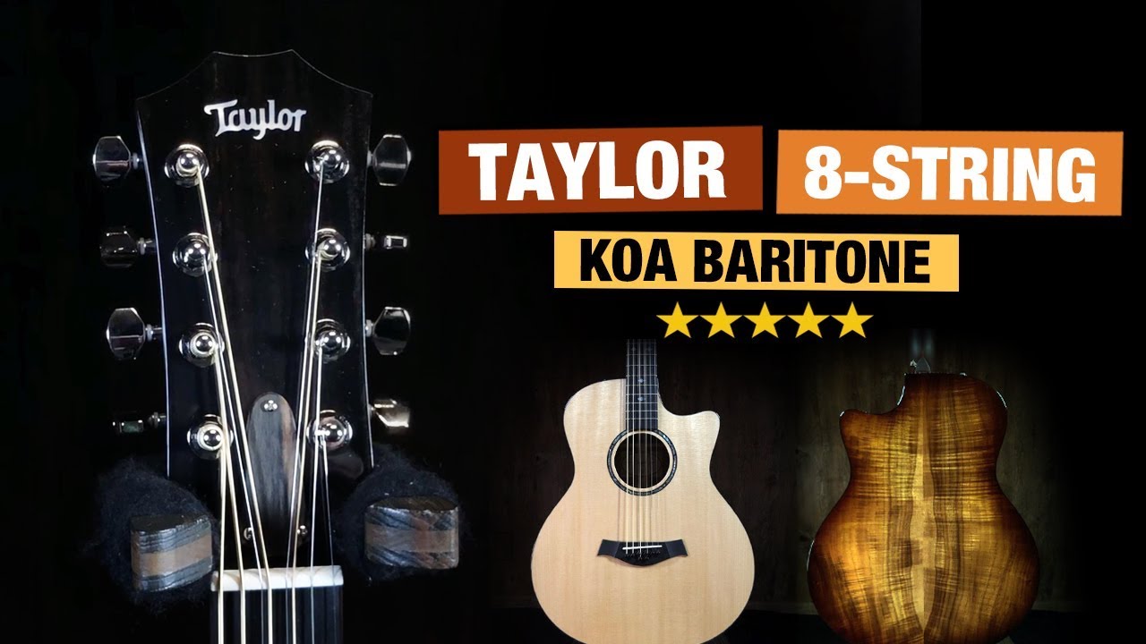 Taylor 8-String Koa Baritone Custom - MUST HEAR!!