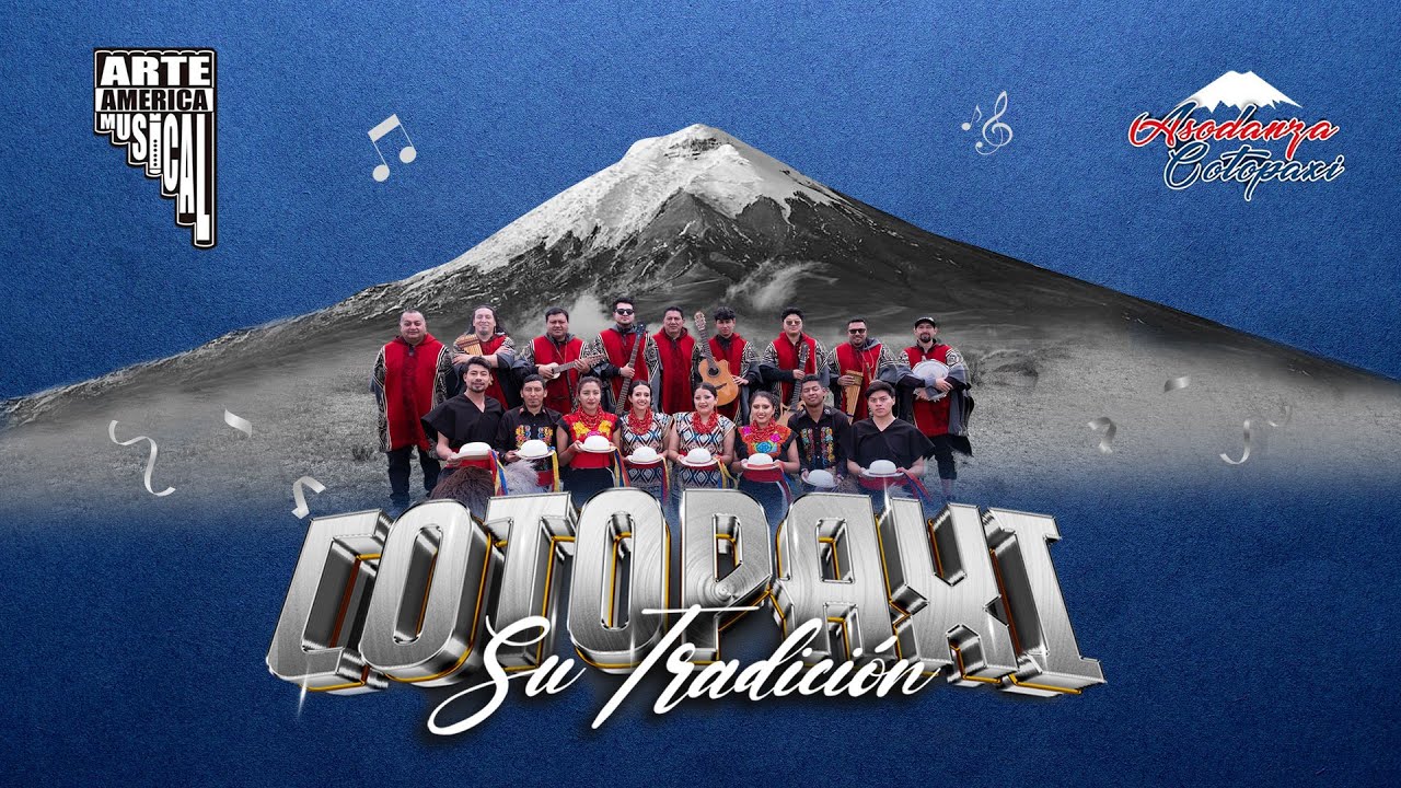COTOPAXI, SU TRADICIÓN - FUNDACIÓN CULTURAL ARTE AMÉRICA - ORGULLOSAMENTE SALCEDENSE - ECUADOR