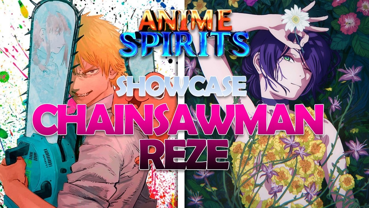 CHAINSAWMAN x REZE UPDATE - SHOWCASE + COMO PEGAR - ANIME SPIRITS