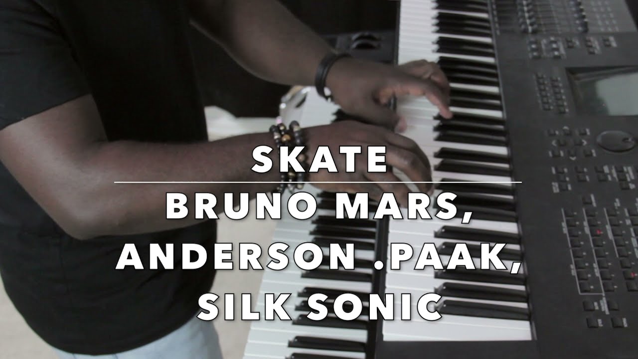 Skate by Bruno Mars, Anderson  Paak, Silk Sonic (Keyboard Cover)