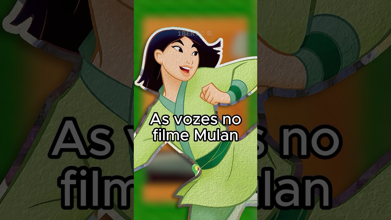Você sabe quem são as vozes no filme Mulan