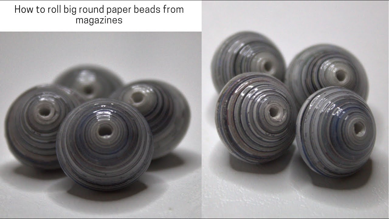 How to roll big round paper beads from magazines