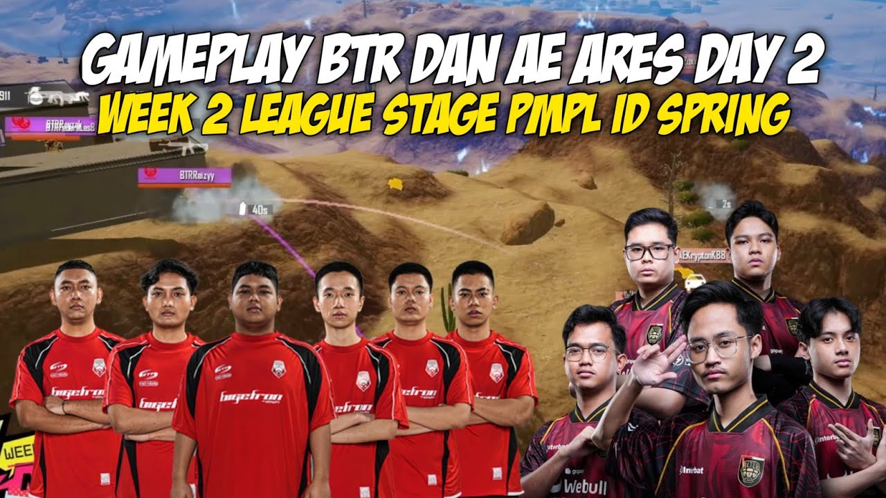 HIGHLIGHT GAMEPLAY BTR DAN AE ARES DAY 2 WEEK 2 LEAGUE STAGE PMPL ID SPRING MATCH 1-6