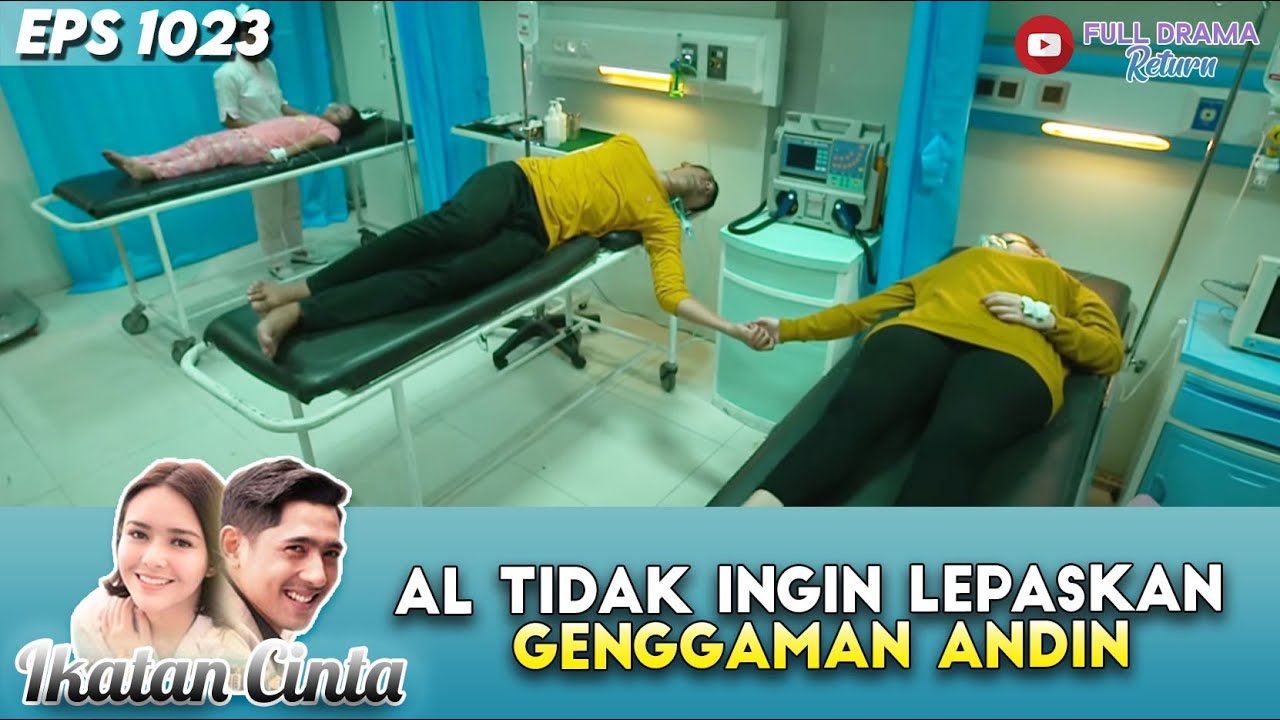 GENGGAMAN TANGAN ANDIN YANG MAU AL RASAKAN TERAKHIR KALI - IKATAN CINTA