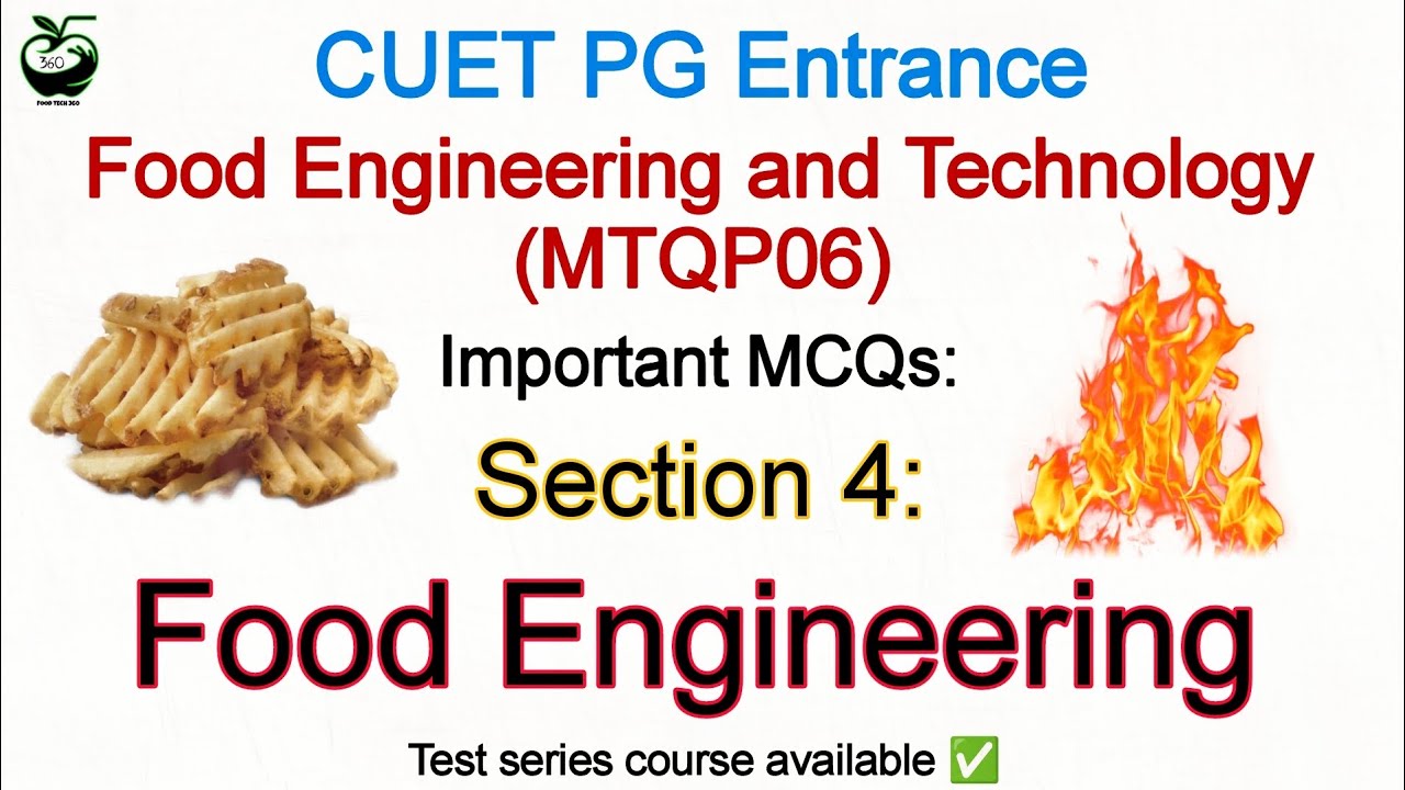 Food Engineering - Important MCQs | CUET PG Food Engineering & Technology (MTQP06)