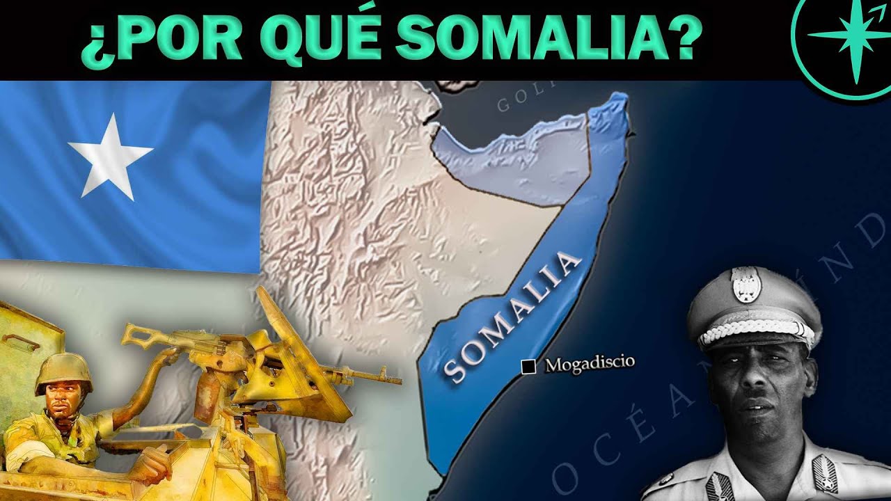 🇸🇴¿POR QUÉ SOMALIA FRACASÓ? | Breve recuento histórico de Somalia